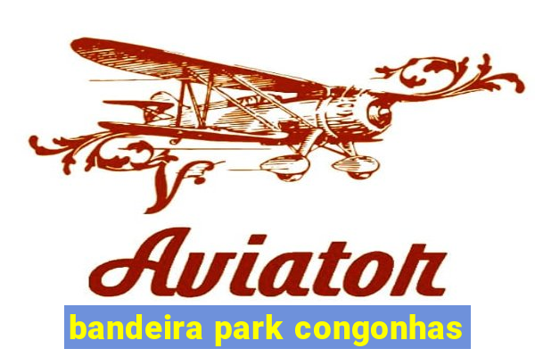 bandeira park congonhas